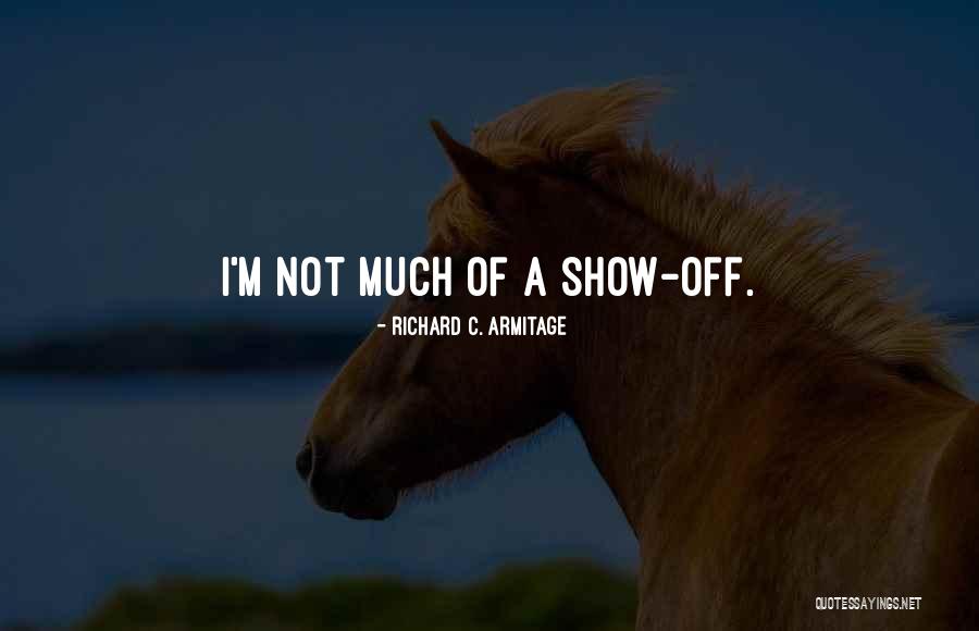 Aferrada Con Quotes By Richard C. Armitage Aferrada Con Quotes By Richard C. Armitage