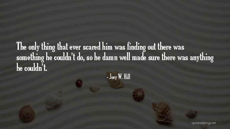 Aferrado Por Quotes By Joey W. Hill Aferrado Por Quotes By Joey W. Hill