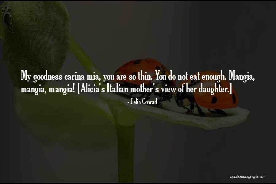 Afew Store Quotes By Celia Conrad Afew Store Quotes By Celia Conrad