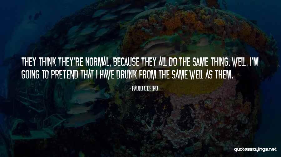 Afew Store Quotes By Paulo Coelho Afew Store Quotes By Paulo Coelho