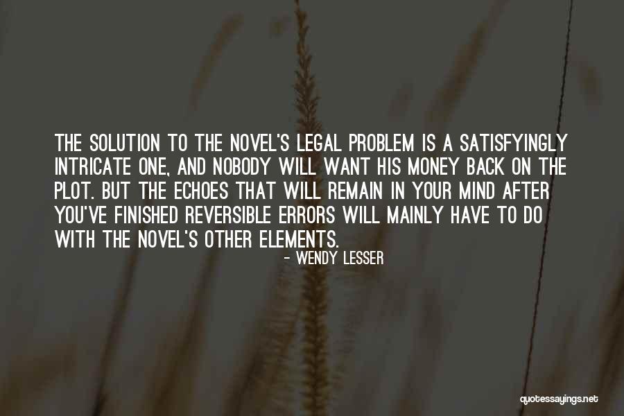 Afew Store Quotes By Wendy Lesser Afew Store Quotes By Wendy Lesser