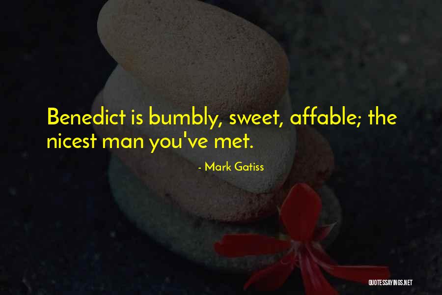 Affable Man Quotes By Mark Gatiss Affable Man Quotes By Mark Gatiss
