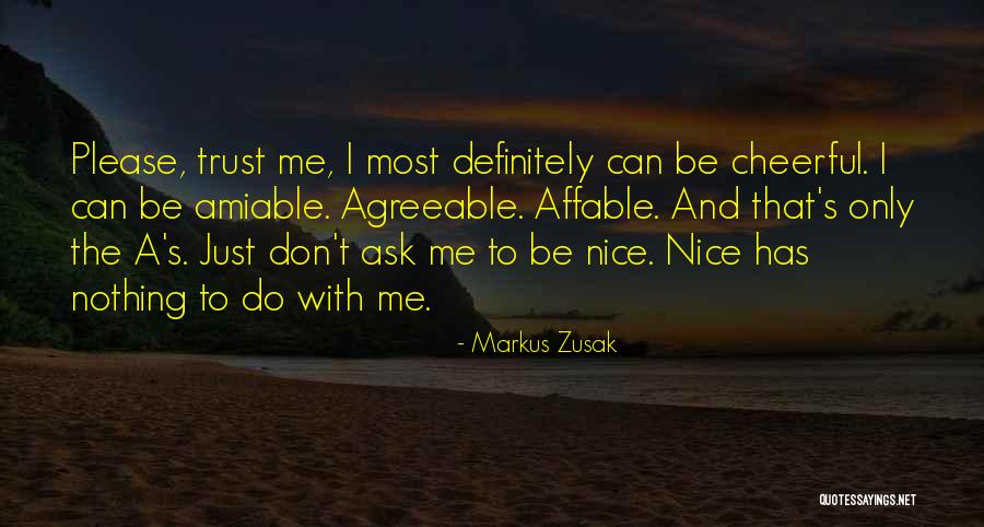 Affable Quotes By Markus Zusak