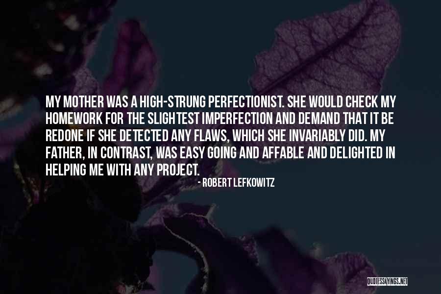Affable Quotes By Robert Lefkowitz