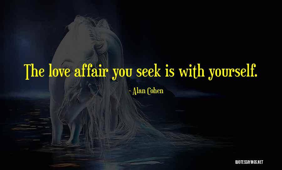 Affair Love Quotes By Alan Cohen