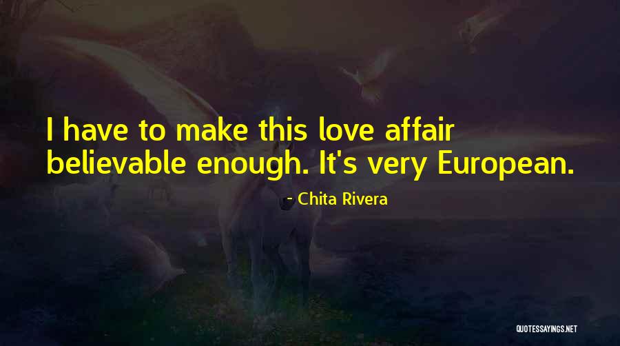 Affair Love Quotes By Chita Rivera