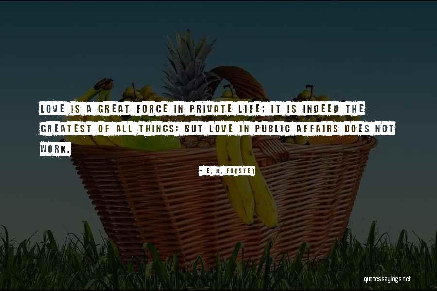 Affair Love Quotes By E. M. Forster Affair Love Quotes By E. M. Forster