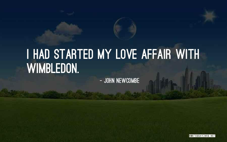 Affair Love Quotes By John Newcombe