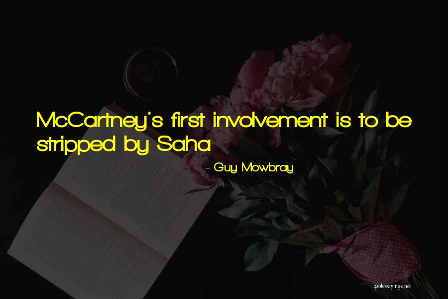 Affaire Pc Quotes By Guy Mowbray