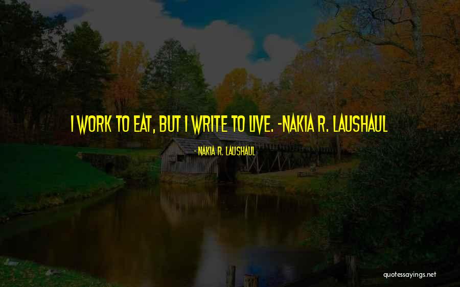 Affaires Conclues Quotes By Nakia R. Laushaul Affaires Conclues Quotes By Nakia R. Laushaul