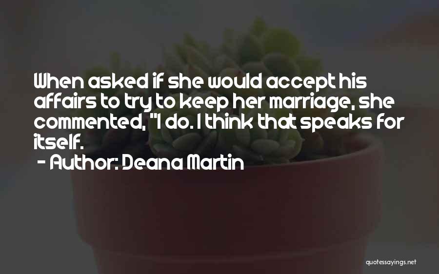 Affairs In A Marriage Quotes By Deana Martin