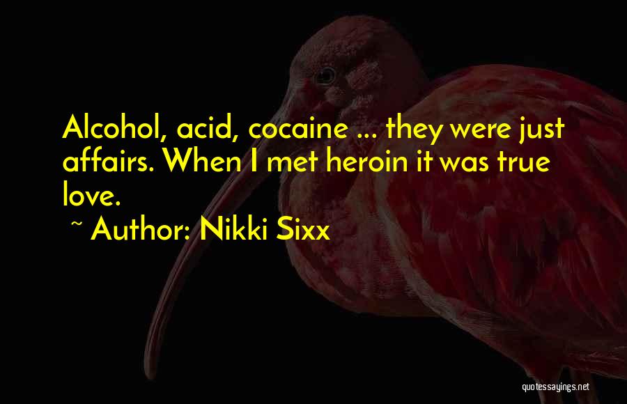 Affairs Love Quotes By Nikki Sixx