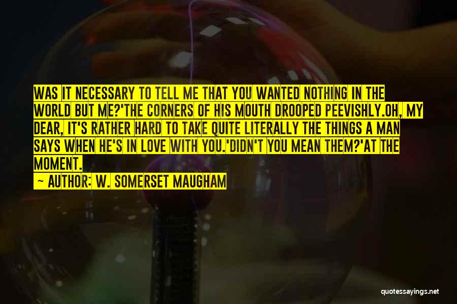 Affairs Love Quotes By W. Somerset Maugham