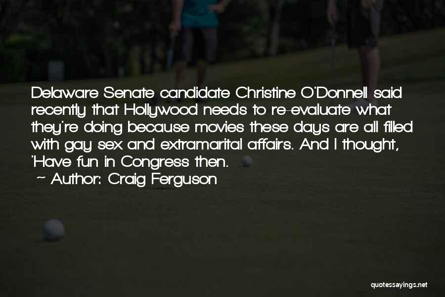 Affairs O Quotes By Craig Ferguson