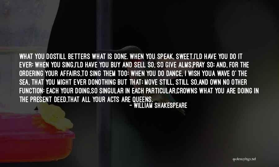 Affairs O Quotes By William Shakespeare