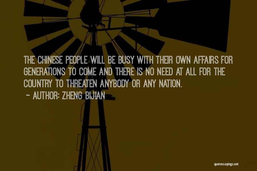 Affairs Quotes By Zheng Bijian