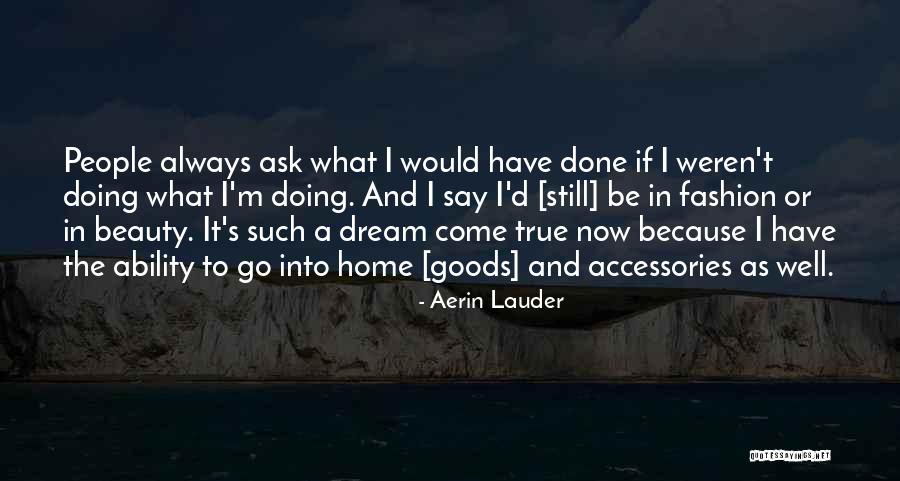 Affanno Respiratorio Quotes By Aerin Lauder Affanno Respiratorio Quotes By Aerin Lauder
