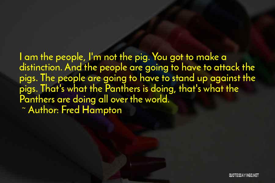 Affari E Quotes By Fred Hampton