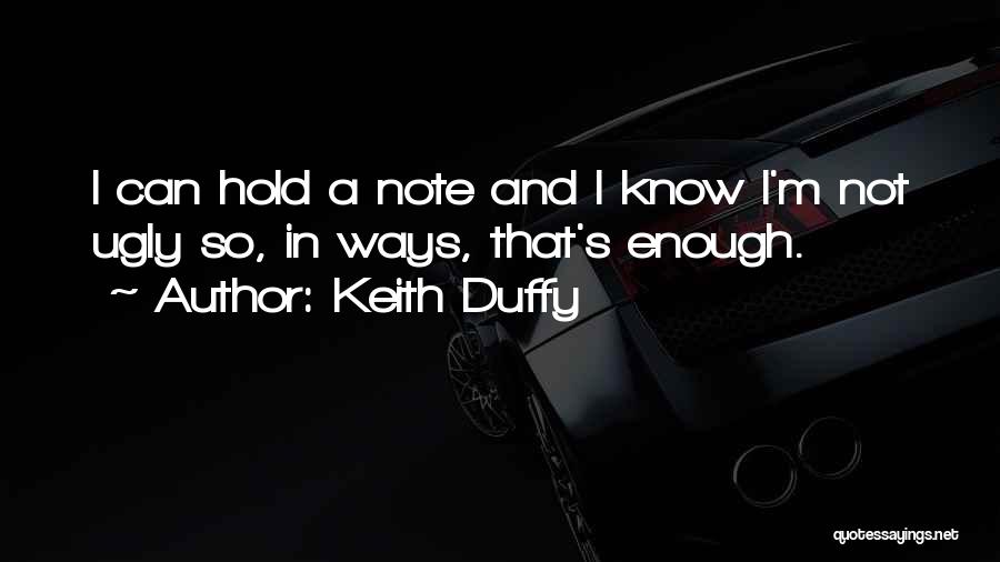 Affari E Quotes By Keith Duffy
