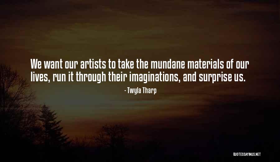 Affatato Driveway Quotes By Twyla Tharp Affatato Driveway Quotes By Twyla Tharp