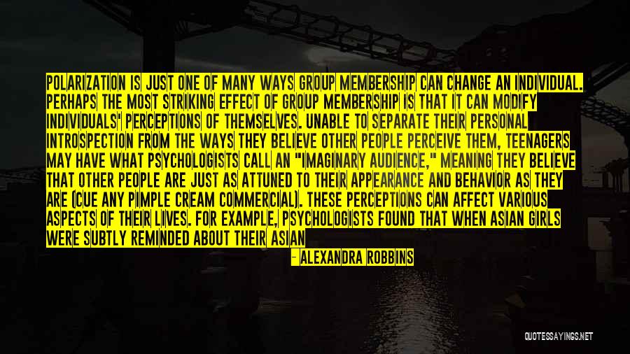 Affect Change Quotes By Alexandra Robbins Affect Change Quotes By Alexandra Robbins