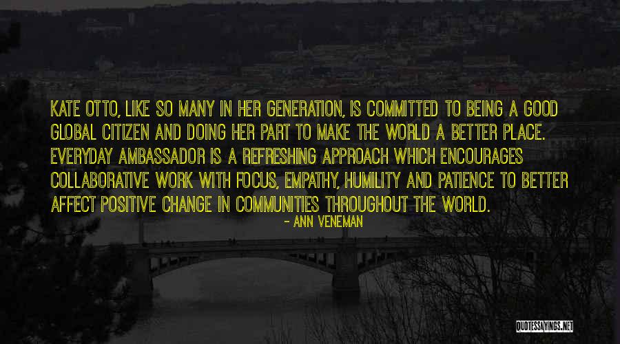 Affect Change Quotes By Ann Veneman Affect Change Quotes By Ann Veneman