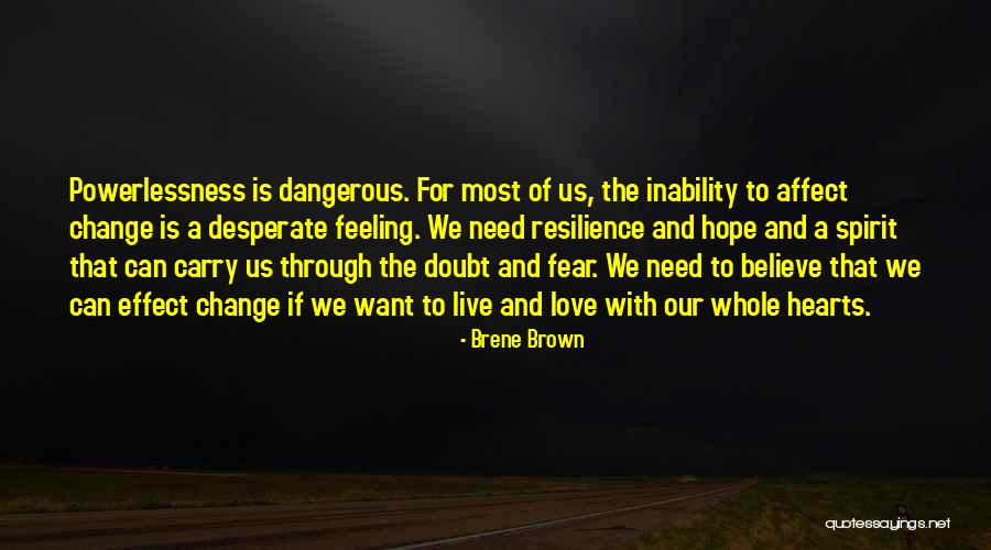 Affect Change Quotes By Brene Brown Affect Change Quotes By Brene Brown