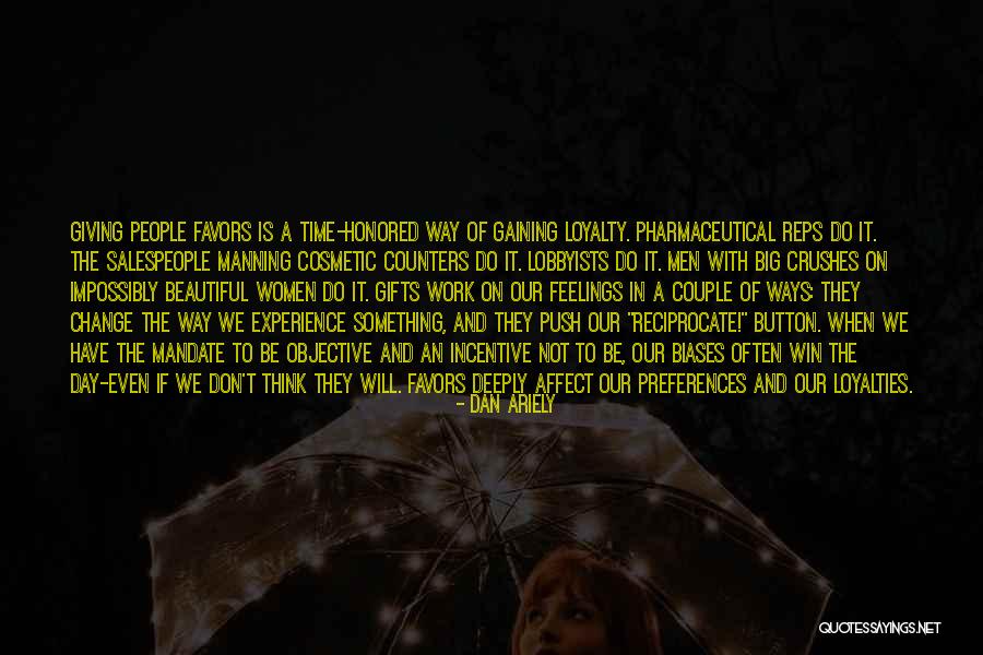 Affect Change Quotes By Dan Ariely Affect Change Quotes By Dan Ariely