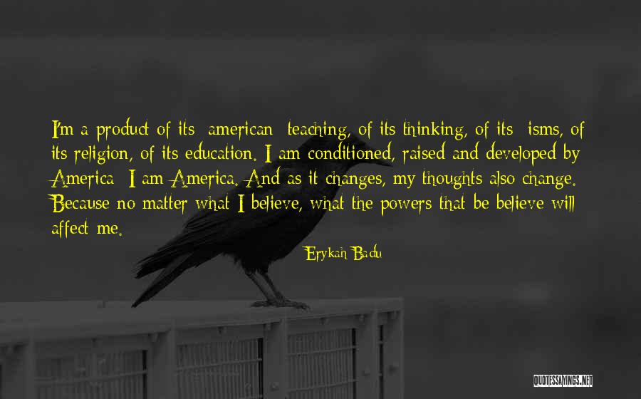 Affect Change Quotes By Erykah Badu Affect Change Quotes By Erykah Badu