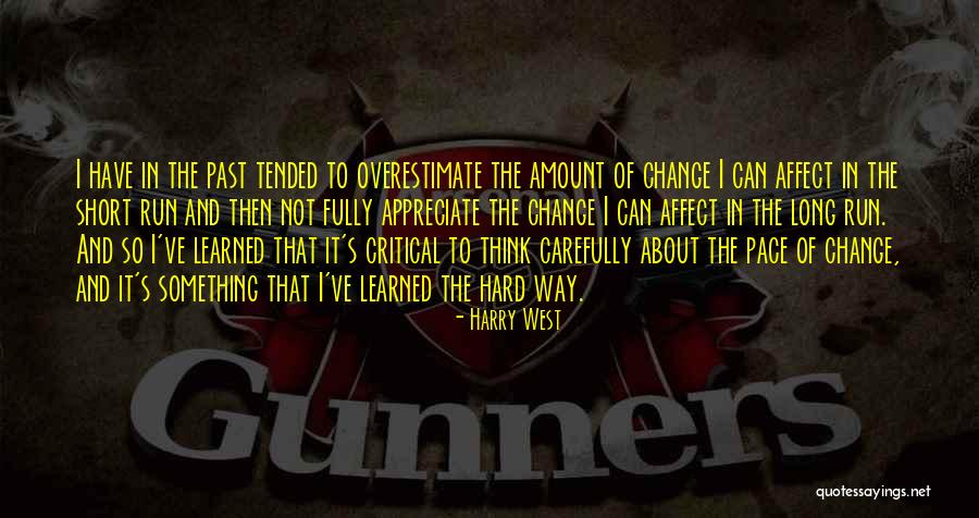 Affect Change Quotes By Harry West Affect Change Quotes By Harry West