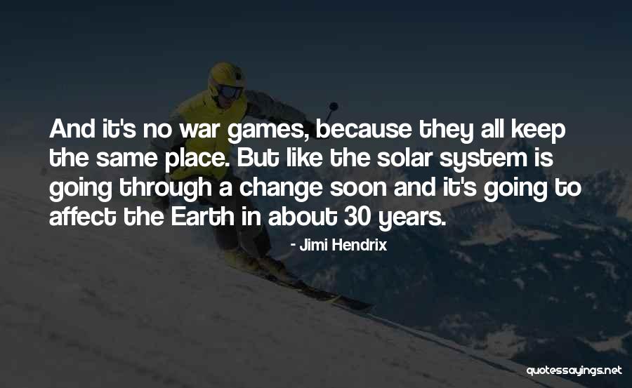 Affect Change Quotes By Jimi Hendrix Affect Change Quotes By Jimi Hendrix