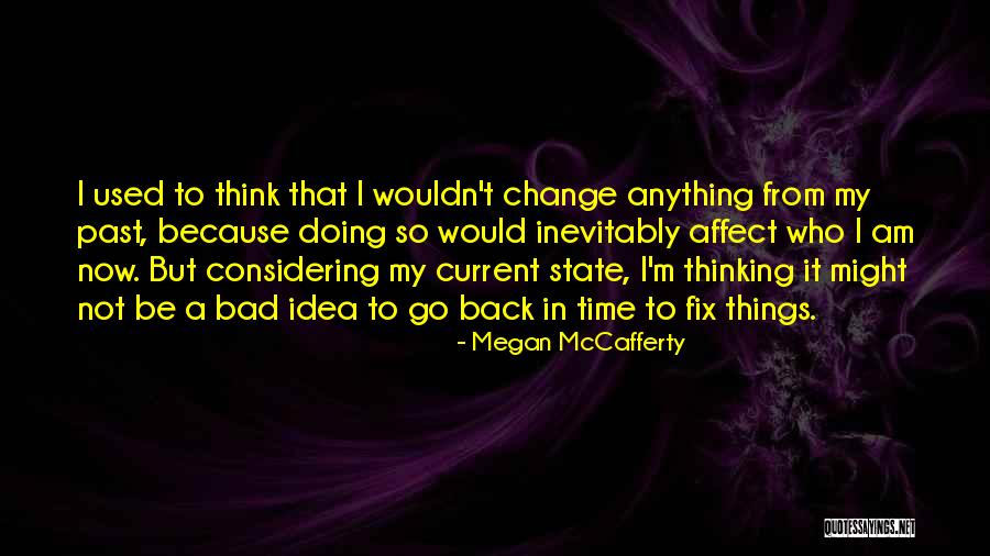 Affect Change Quotes By Megan McCafferty Affect Change Quotes By Megan McCafferty