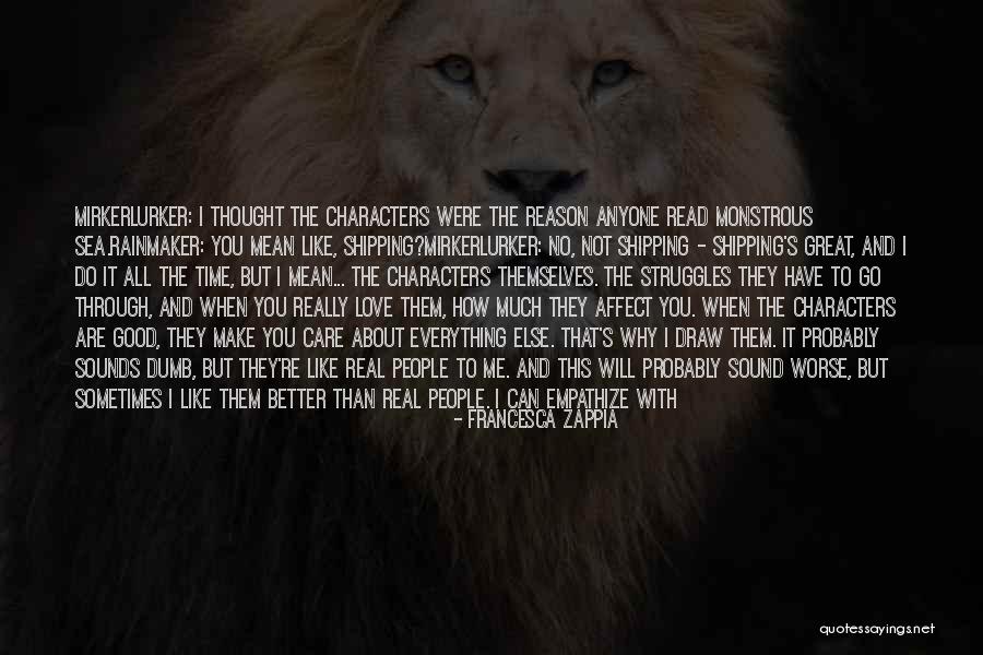 Affect Quotes By Francesca Zappia Affect Quotes By Francesca Zappia