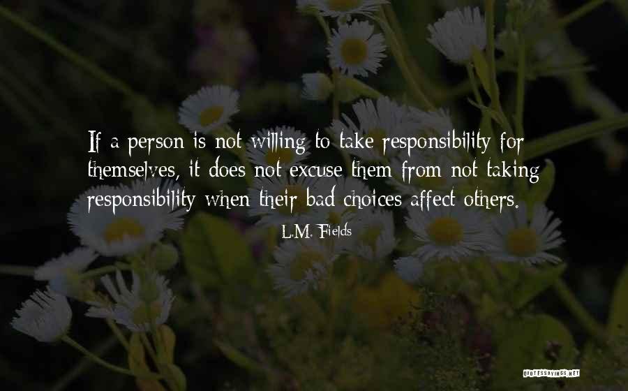 Affect Quotes By L.M. Fields Affect Quotes By L.M. Fields