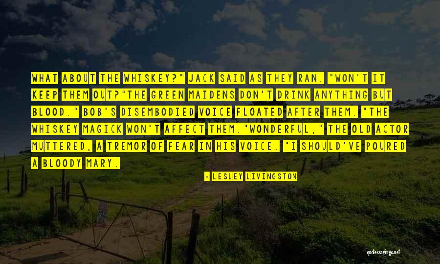 Affect Quotes By Lesley Livingston Affect Quotes By Lesley Livingston