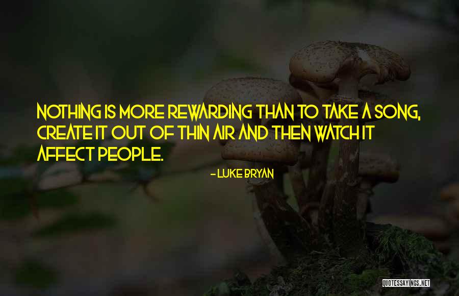 Affect Quotes By Luke Bryan Affect Quotes By Luke Bryan