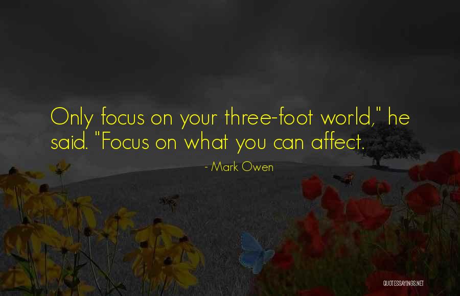 Affect Quotes By Mark Owen Affect Quotes By Mark Owen