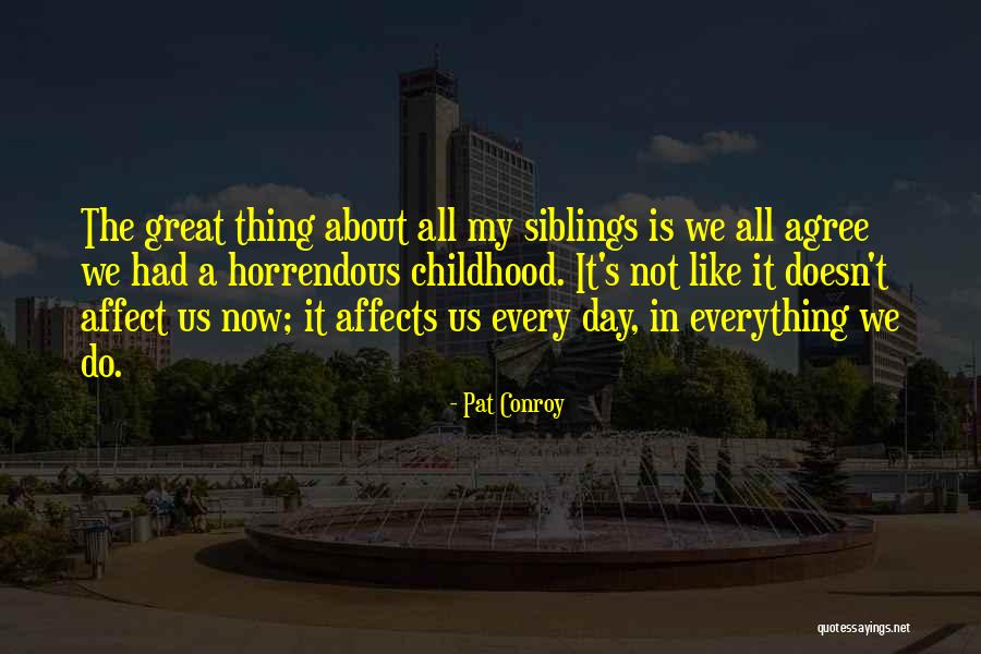 Affect Quotes By Pat Conroy Affect Quotes By Pat Conroy