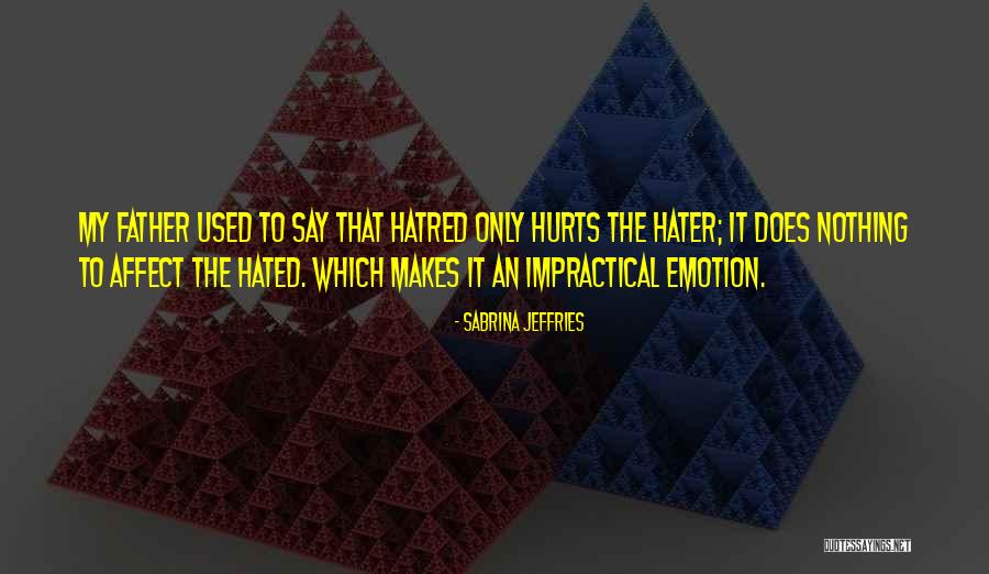 Affect Quotes By Sabrina Jeffries Affect Quotes By Sabrina Jeffries
