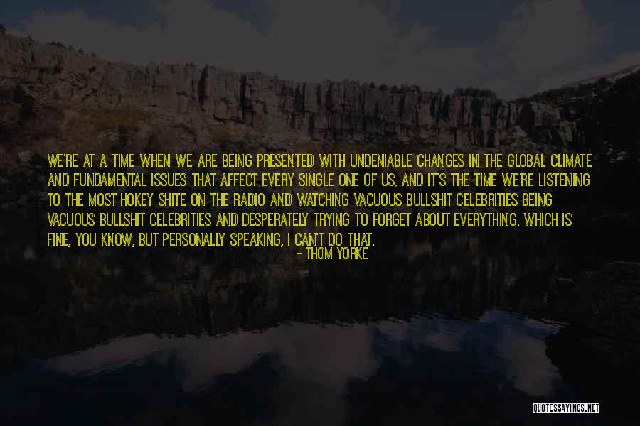 Affect Quotes By Thom Yorke Affect Quotes By Thom Yorke