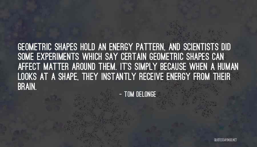 Affect Quotes By Tom DeLonge Affect Quotes By Tom DeLonge