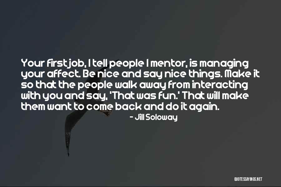Affect Them Quotes By Jill Soloway Affect Them Quotes By Jill Soloway