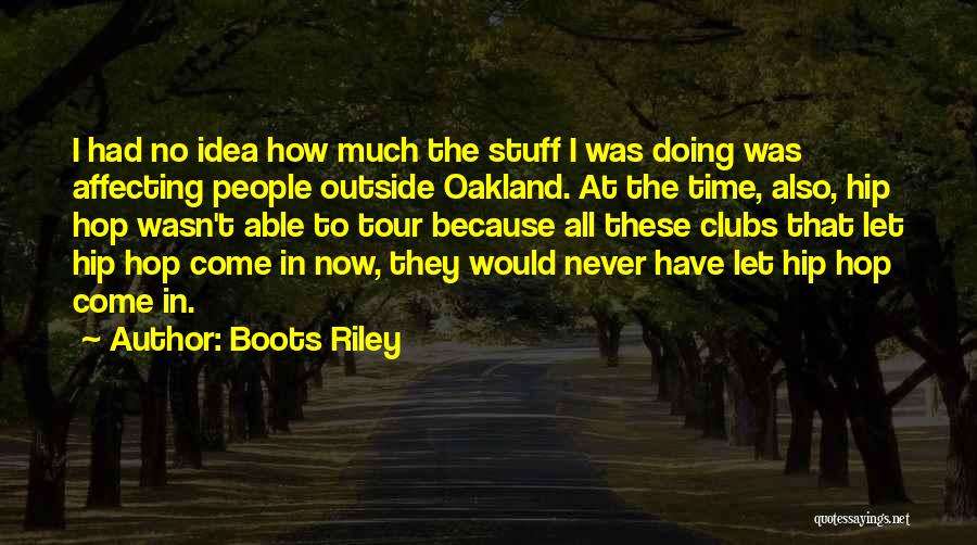 Affecting Quotes By Boots Riley