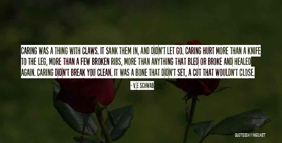 Affection And Caring Quotes By V.E Schwab Affection And Caring Quotes By V.E Schwab