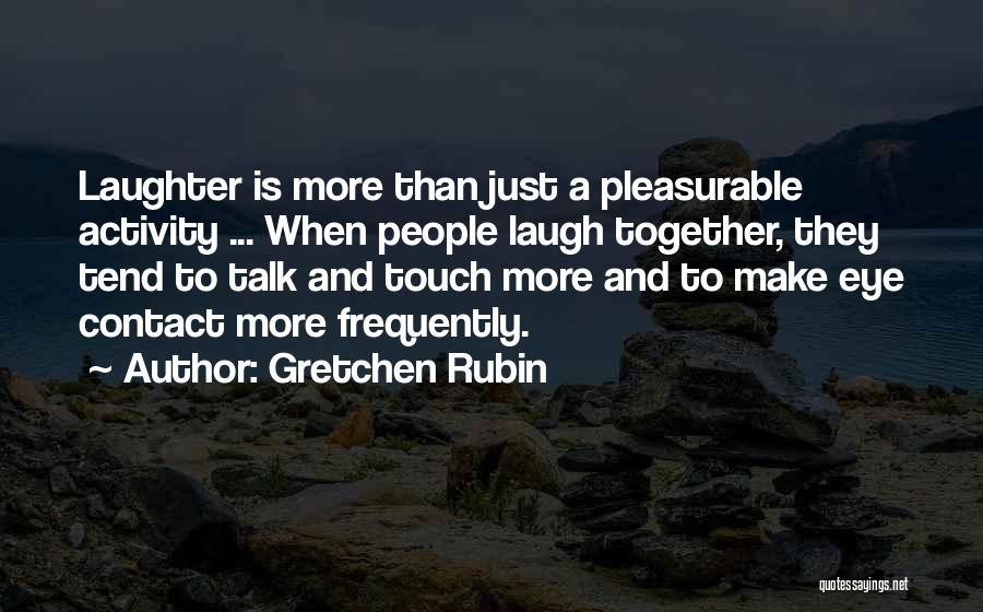 Affection In Relationships Quotes By Gretchen Rubin