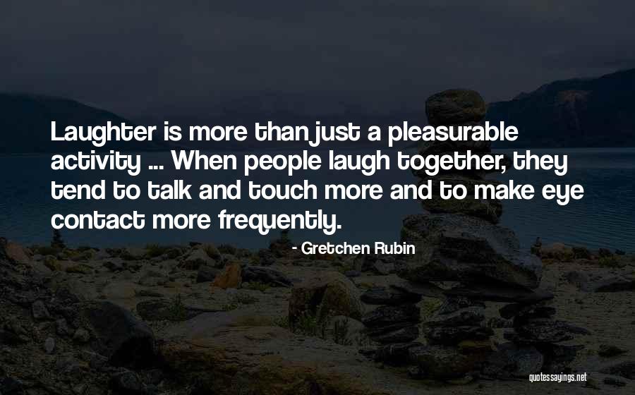 Affection In Relationships Quotes By Gretchen Rubin