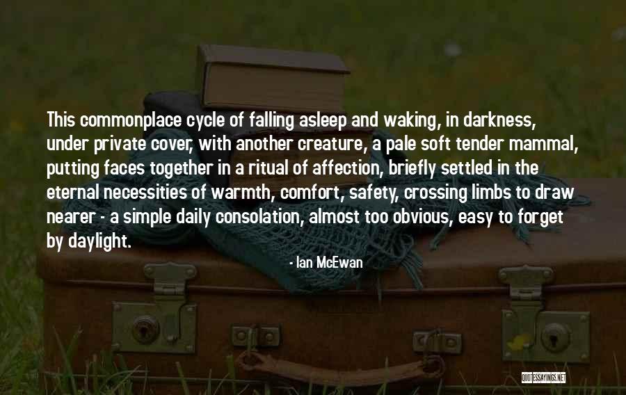 Affection In Relationships Quotes By Ian McEwan