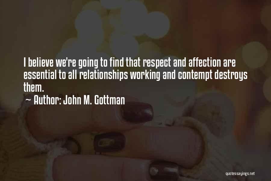Affection In Relationships Quotes By John M. Gottman