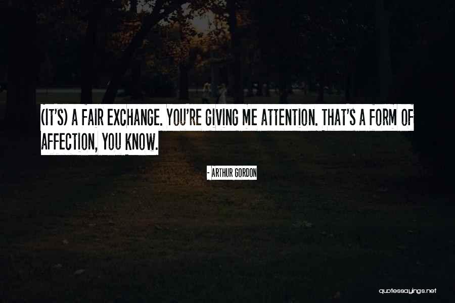 Affection Vs Attention Quotes By Arthur Gordon Affection Vs Attention Quotes By Arthur Gordon