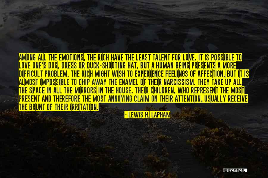 Affection Vs Attention Quotes By Lewis H. Lapham Affection Vs Attention Quotes By Lewis H. Lapham